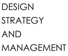 Advice for design strategy and management