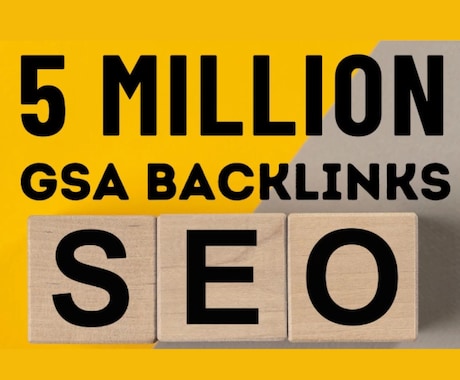 5 million gsa backlinksます for google ranking イメージ1
