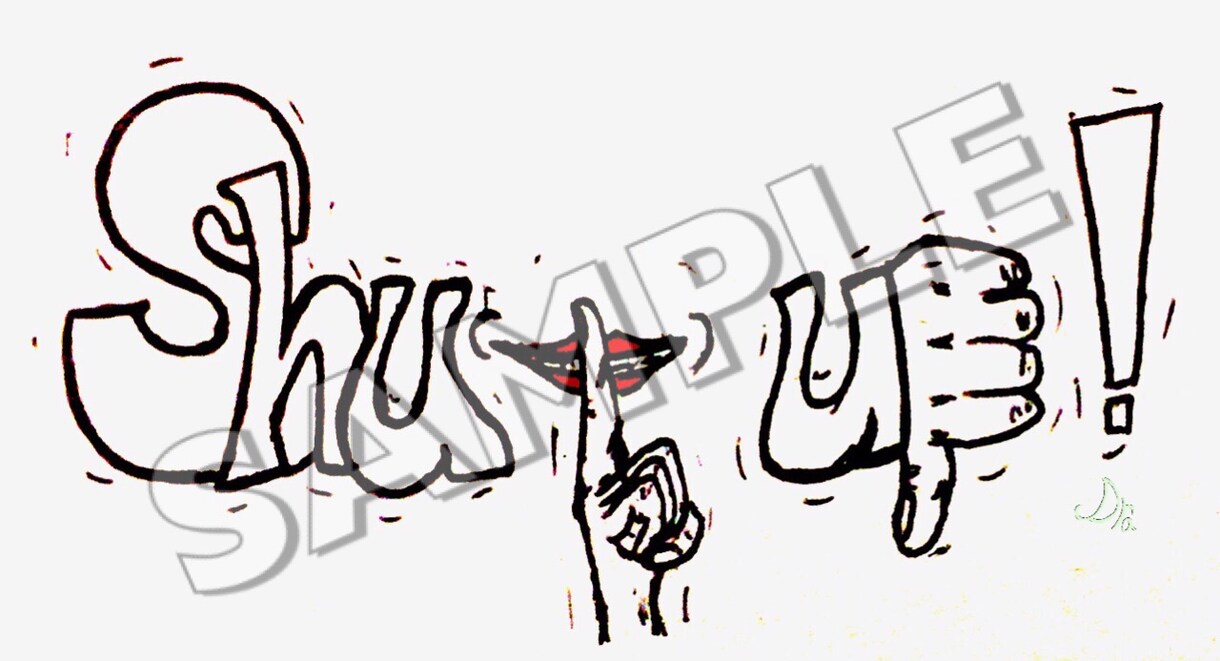 ロゴ風文字売ります 何かしらに使えると思います「Shut up！」 イメージ1