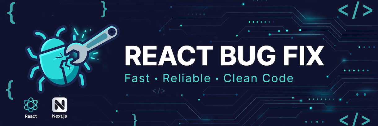React/Next.jsのバグを修正します 本番アプリの不具合を体系的に修正します イメージ1